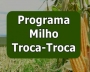PROGRAMA TROCA-TROCA DE SEMENTES DE MILHO 2019/2020